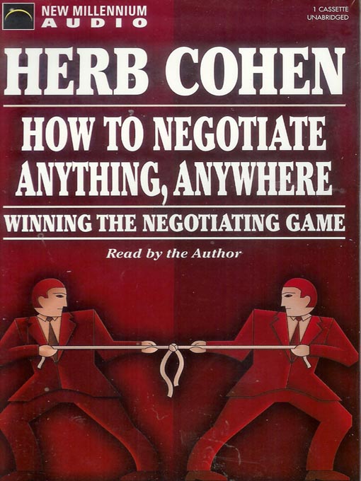 Title details for How to Negotiate Anything, Anywhere by Herb Cohen - Available